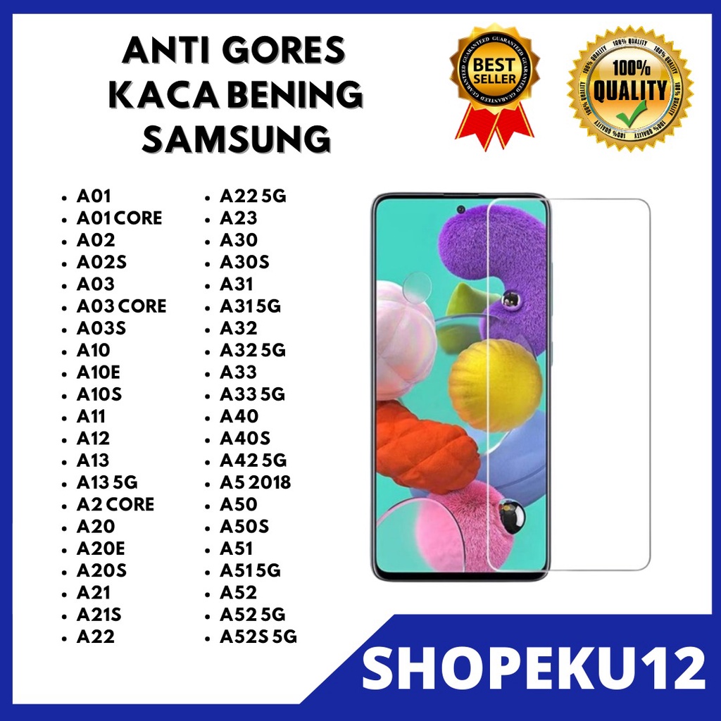 ( TEMPERED GLASS BENING ) SAMSUNG A14-A01-A01 CORE-A02-A02S-A03-A03 CORE-A03S-A10-A10E-A10S-A11-A12-A13-A2 CORE-A20-A20E-A21-A21S-A22-A22 5G-A23-A30-A30S-A31-A31 5G-A32-A32 5G-A33-A33 5G-A40-A40S-A42 5G-A5 2018-A50-A50S-A51-A51 5G-A52-A52 5G-A52S 5G