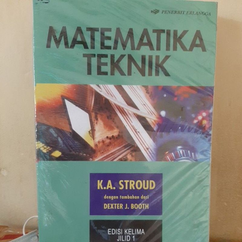 MATEMATIKA TEKNIK Edisi 5 Jilid 1 By.K.A.STROUD