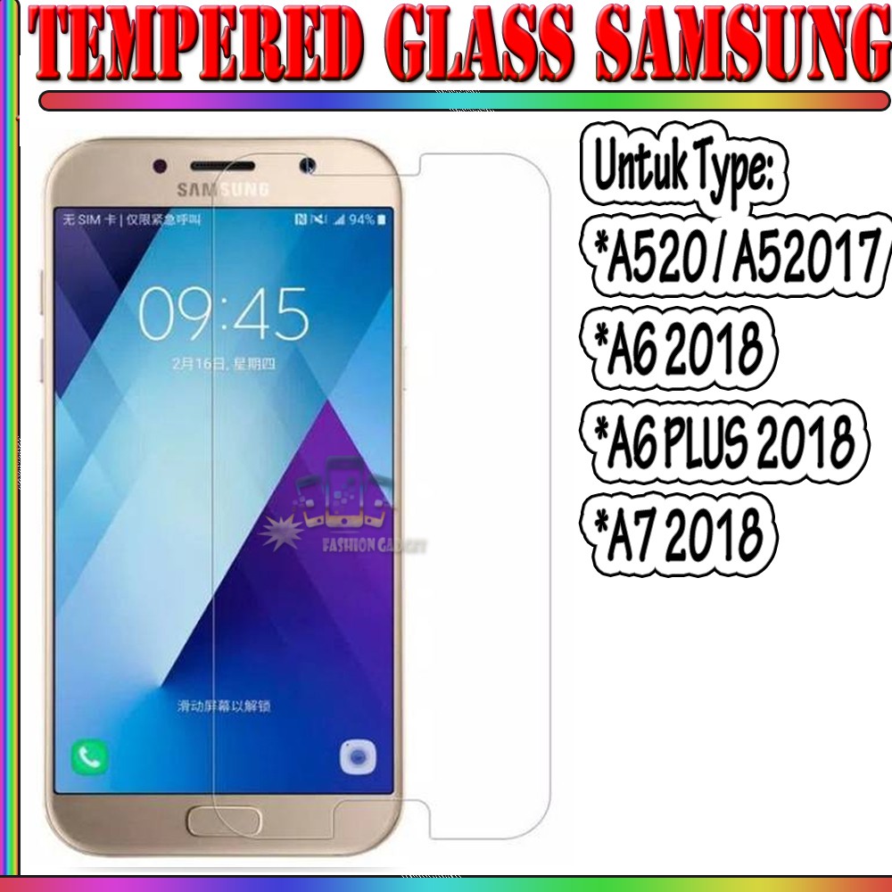 TEMPERED GLASS SAMSUNG A520 SAMSUNG A5 2017 SAMSUNG A6 2018 SAMSUNG A6 PLUS 2018 SAMSUNG A7 2018 ANTI GORES KACA TEMPER GLASS