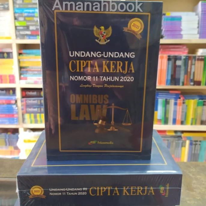 

UNDANG UNDANG CIPTA KERJA OMNIBUS LAW - UU RI NOMOR 11 TAHUN 2020 TERPERCAYA