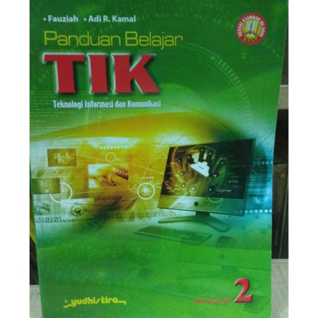 Panduan Belajar TIK SMP Kelas 2 KTSP 2006 Yudhistira