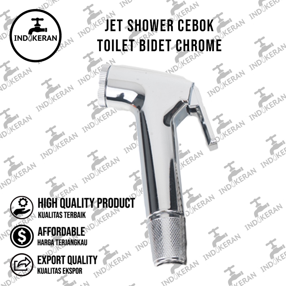 INDOKERAN - Jet Shower Cebok Toilet Bidet Chrome - High Quality
