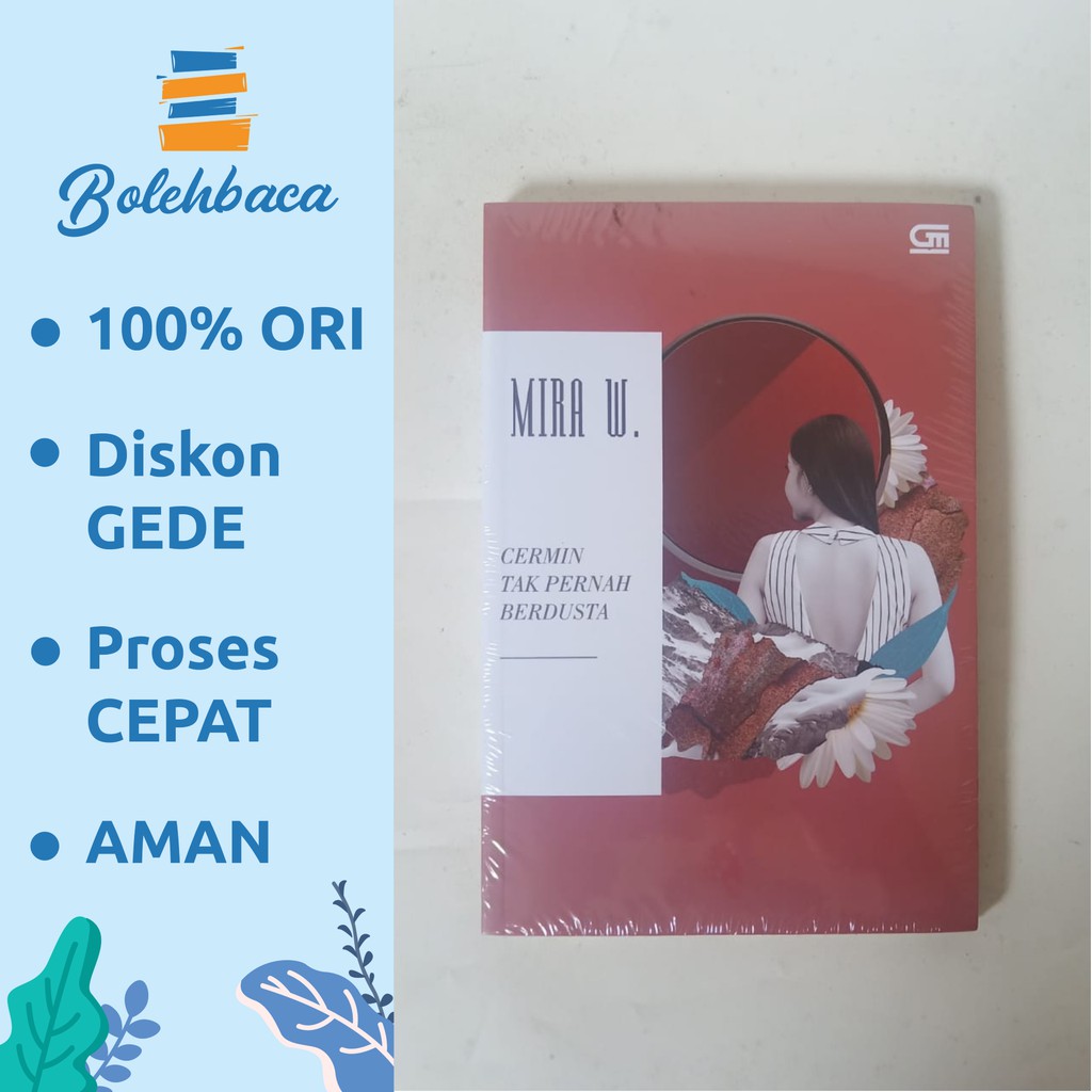 Cermin Tak Pernah Berdusta oleh MIra W. - Gramedia