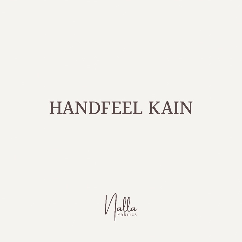 Handfeel Kain by Nalla Fabrics