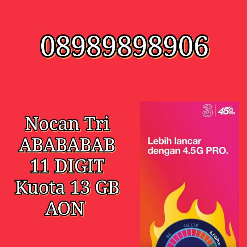 NOCAN Nomor Cantik 11 Digit ABABABAB Kartu Perdana 3 Tri Three 4G LTE Kuota 13 GB AON Pulsa 10000 Ka