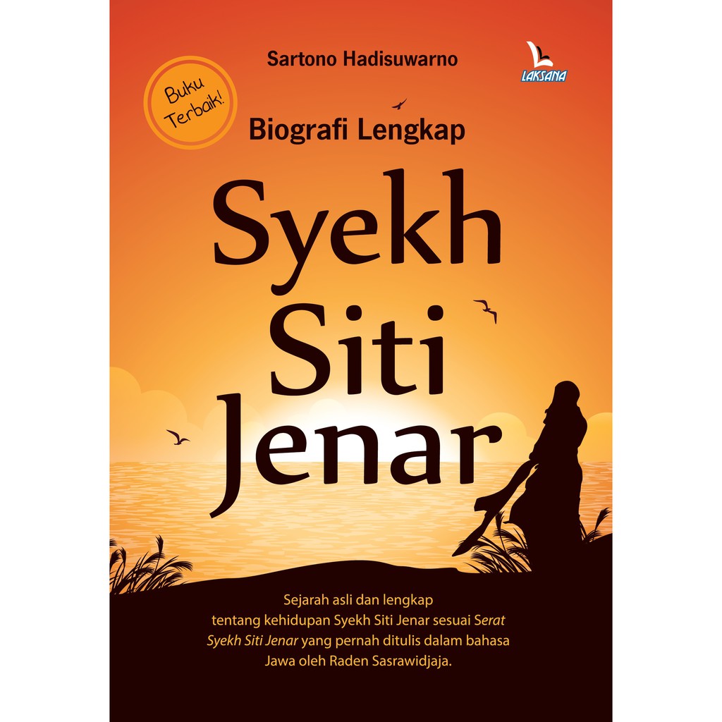 

Buku Biografi Lengkap Syekh Siti Jenar - Laksana