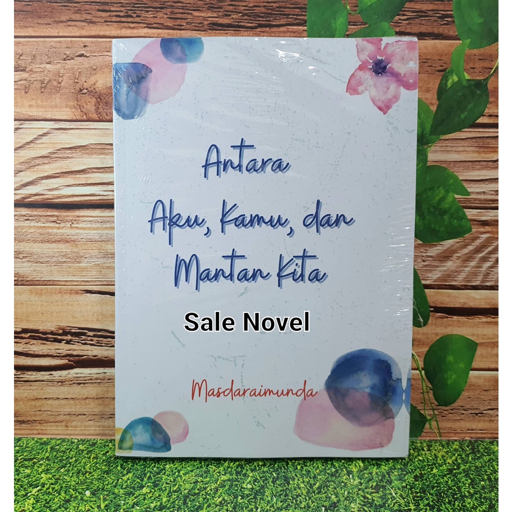 READY Antara aku, kamu, dan mantan kita by Masda Raimunda NOVEL ORI