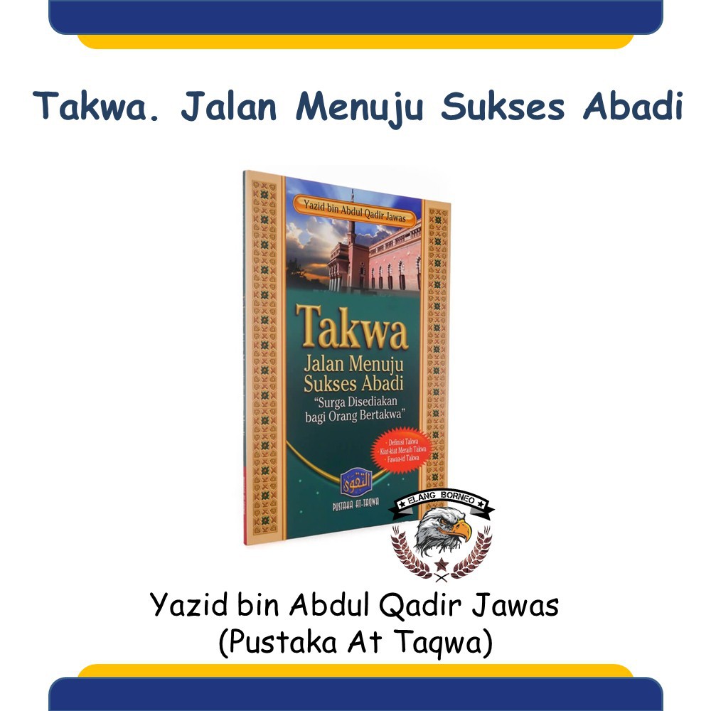 Buku Islam Taqwa Jalan Menuju Sukses Abadi Pustaka At Taqwa Soft Cover