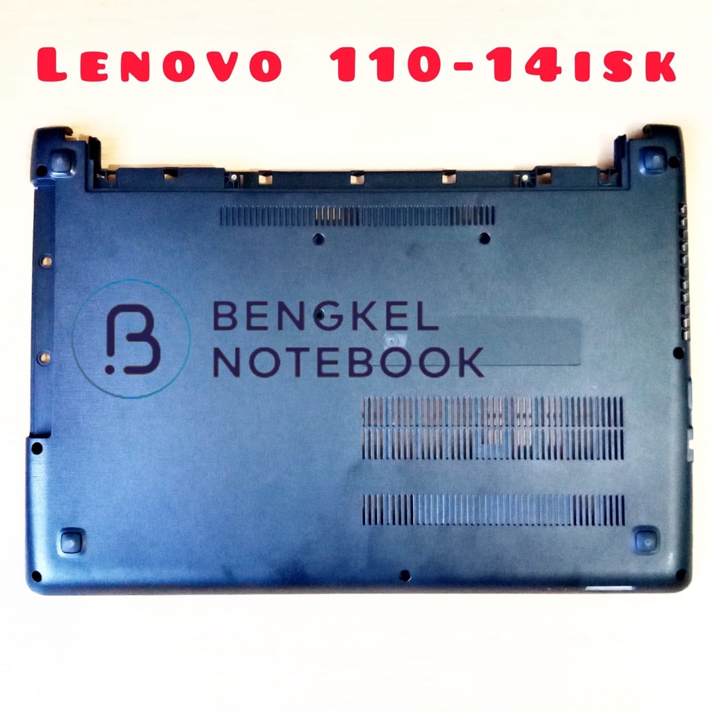 Case Casing Bottom Bawah Lenovo 110-14ISK