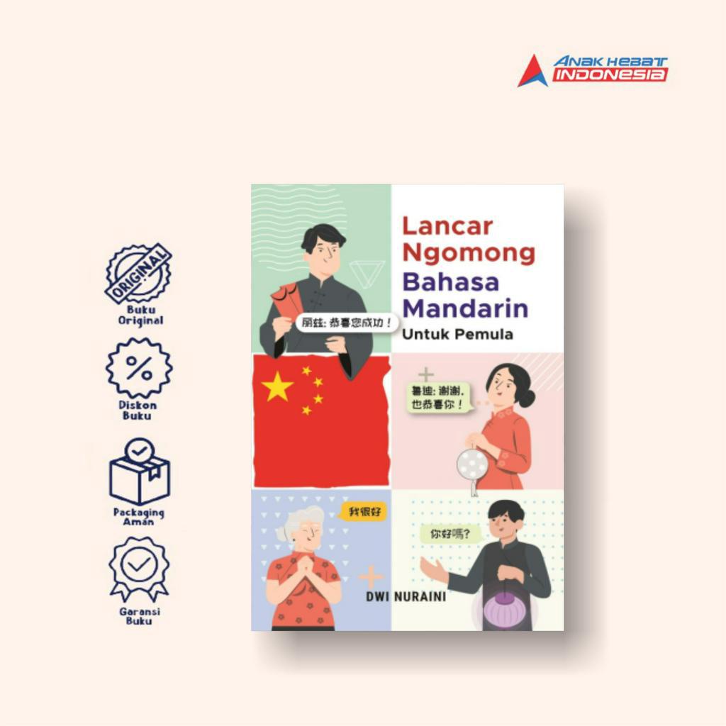 Buku Lancar Ngomong Bahasa Mandarin Untuk Pemula - Anak Hebat Indonesia