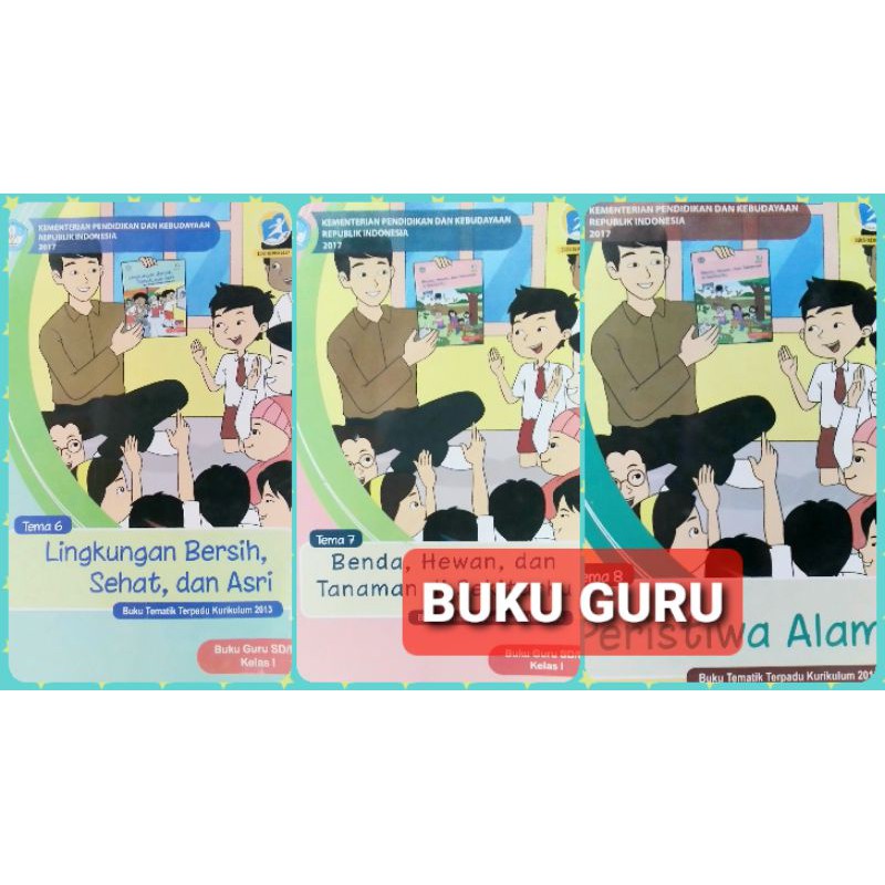 BUKU PELAJARAN-BUKU SD K13-BUKU TEMATIK-BUKU PAKET-BUKU GURU TEMATIK KELAS 1 TEMA 6,7,8 SEMESTER 2