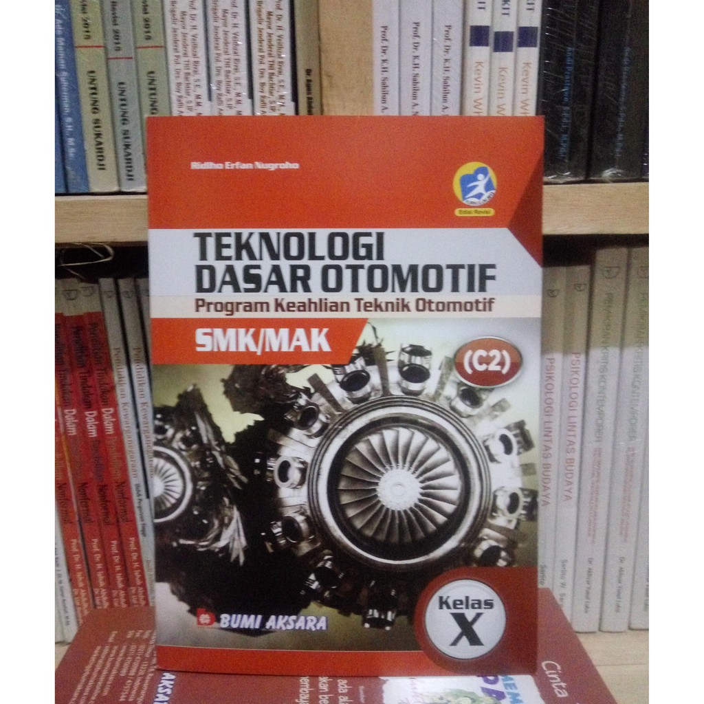 Jual Teknologi Dasar Otomotif Program Teknik Keahlian Otomotif Smkmak Kelas X K 13 Revisi Ba