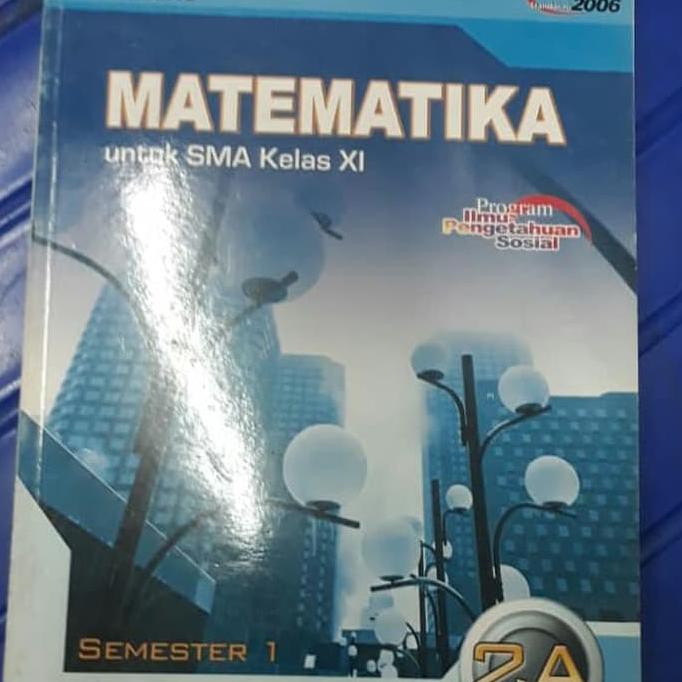 Buku Sekolah - Matematika Kelas 2A Sma Ktsp 2006