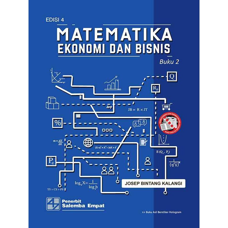 

BUKU ORI Matematika Ekonomi dan Bisnis (e4) Buku 2.Josep Bintang Kalangi