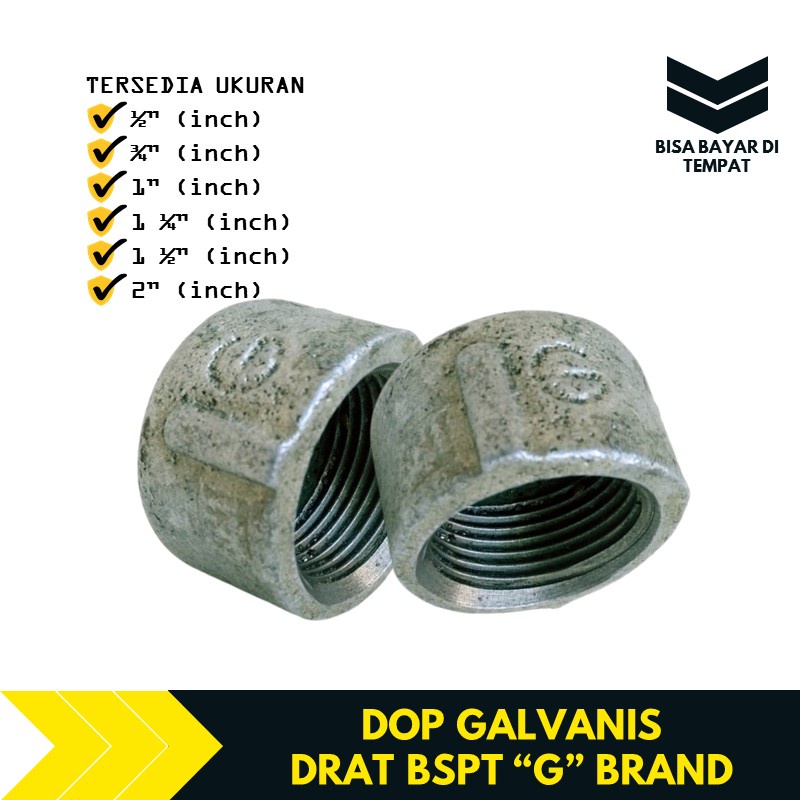 Dop Pipa Galvanis 1/2 3/4 - 2 Inch Drat BSPT G BRAND TBA312