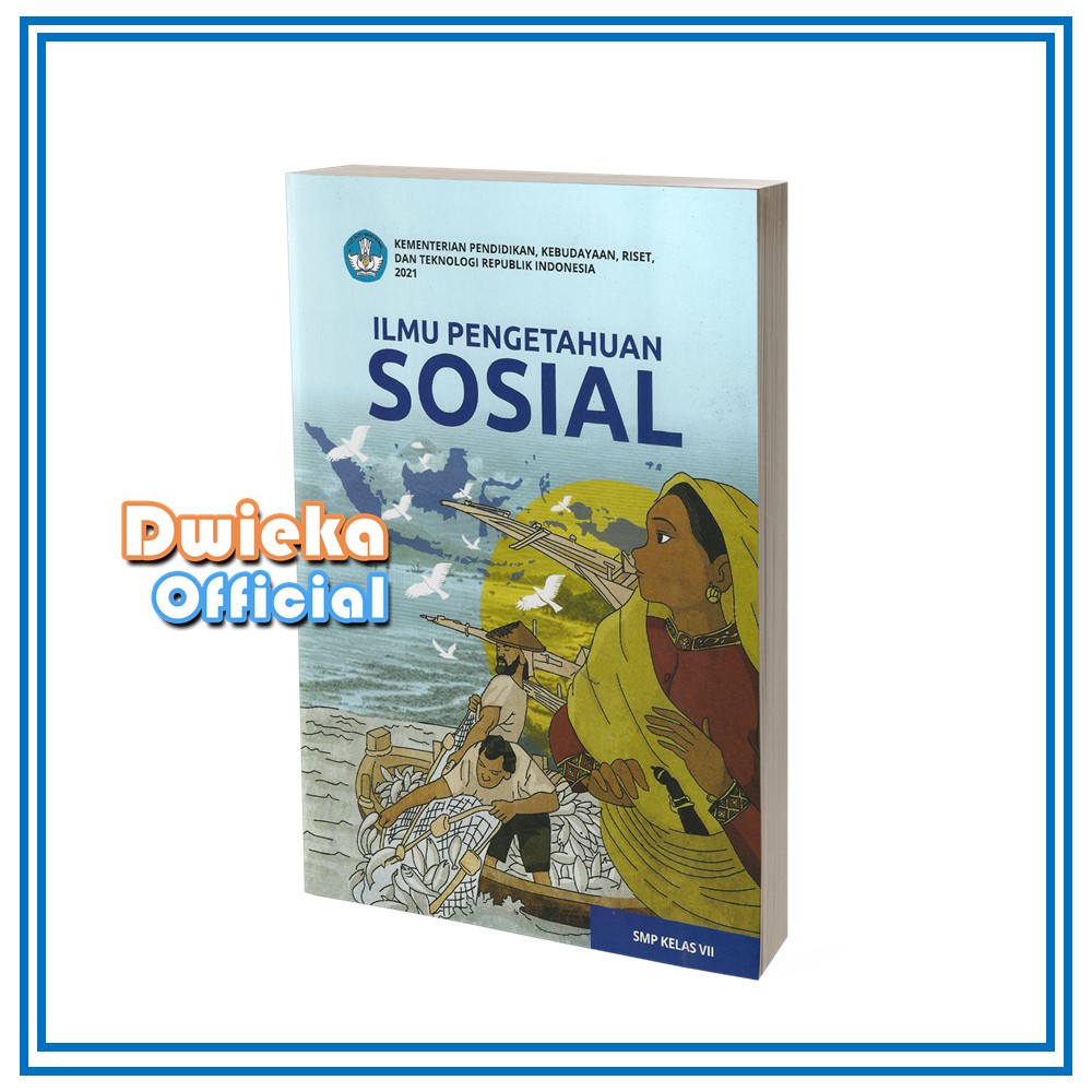 

Buku Ilmu Pengetahuan Sosial (IPS) SMP/MTS Kelas 7 Kurikulum 2021