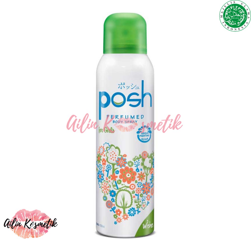 POSH Perfumed Body Spray 150ml BPOM ORIGINAL / Minyak Wangi Parfum Parfume by AILIN