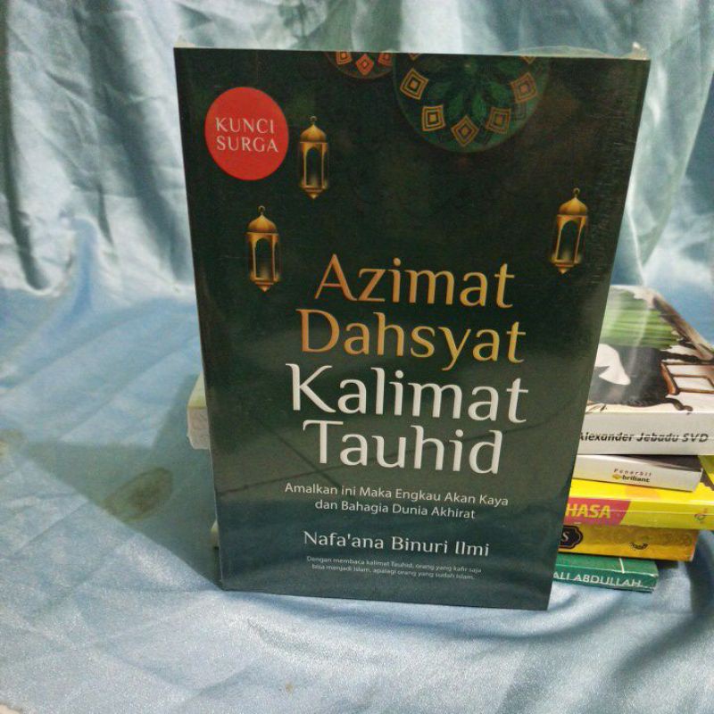 AZIMAT DAHSYAT KALIMAT TAUHID