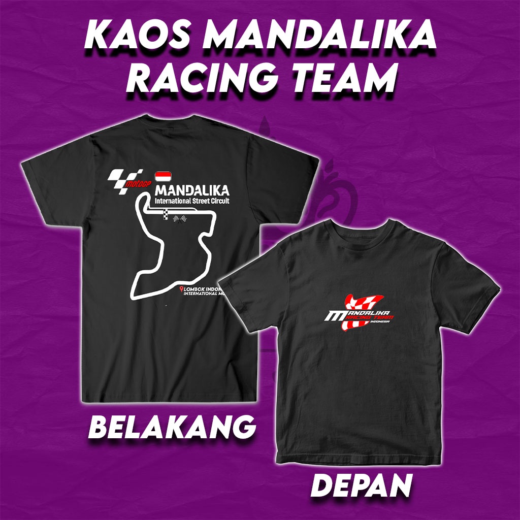 Kaos Mandalika Racing Team Original Kaos Mandalika Circuit Kaos Mandalika Dewasa Kaos Mandalika Gp S