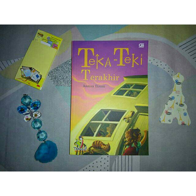 (Novel Teenlit) Teka-Teki Terakhir - Annisa Ihsani