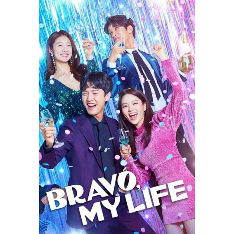 KDRAMA BRAVO, MY LIFE / CHEER UP MY LIFE - 2022 SUB INDO