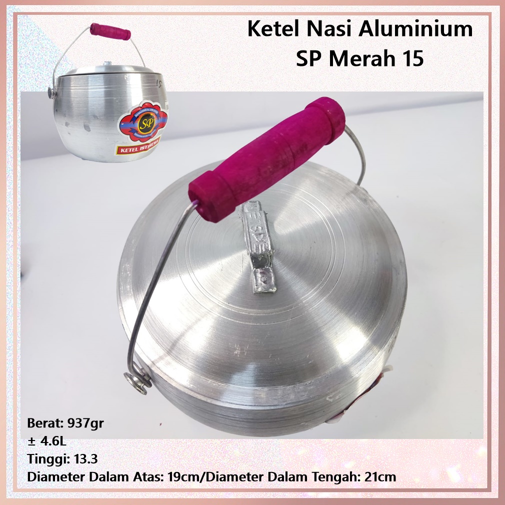 Ketel/Kastrol/Periuk Panci Nasi Liwet  Aluminium SP Merah 15 ± 4.6L