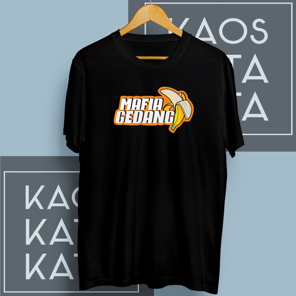 Baju Kaos Kata Kata Viral Mafia Gedang Simpel Keren Pa78