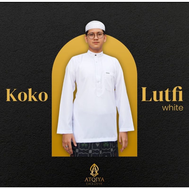 Baju Koko Atqiya Lufthi/ Koko New/ Baju Muslim Pria.