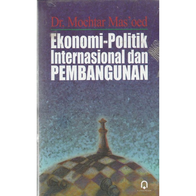 EKONOMI-POLITIK INTERNASIONAL DAN PEMBANGUNAN