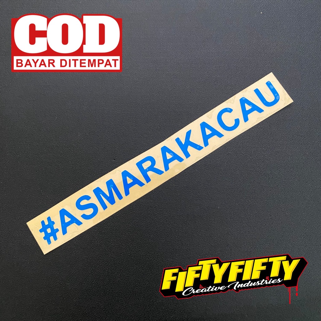 Stiker ASMARA KACAU Stiker Cutting Reflektif Mantul Cahaya