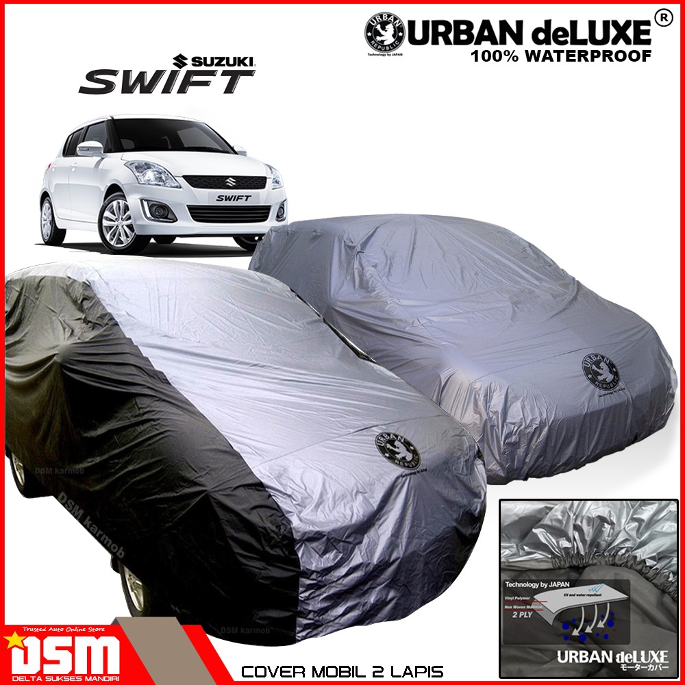 Urban Deluxe Cover Mobil 2 Lapis Suzuki Swift / 100% Waterproof Dan Anti Gores