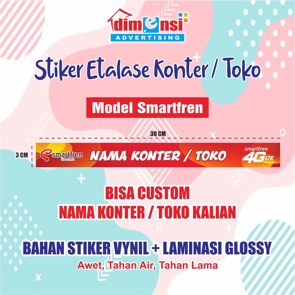 Stiker Etalase Konter / Toko Murah + Laminasi ( Minimal 15 Pcs ) - DIMENSI ADV-Smartfren