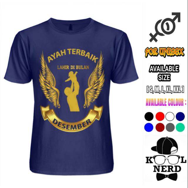 KAOS AYAH TERBAIK LAHIR DI BULAN DESEMBER SABLON GOLD AYAH DESEMBER TERBAIK