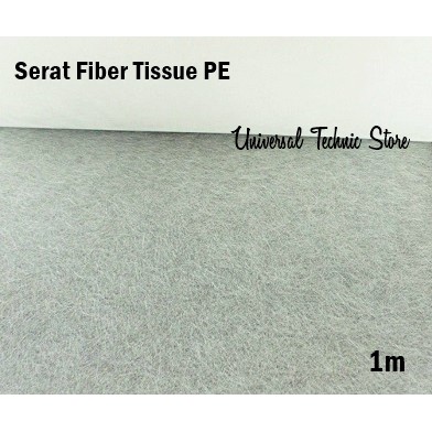 Fiberglass Matt Tissue PE / Serat Fiber Tissue / Tisu Mat 1m