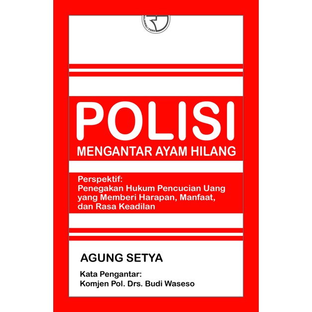 

Buku Polisi Mengantar Ayam Hilang Agung Setya