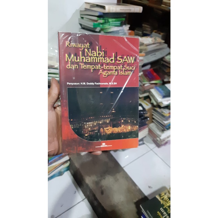 Riwayat Nabi Muhammad SAW  -  Sejarah - Biografi - Hidup H. M. Doddy Fachrurozie /ANS ORIGINAL