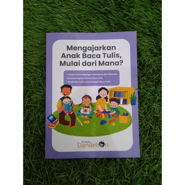 Mengajarkan Anak Baca Tulis Mulai dari Mana buku Rumah Dandelion Buku Parenting Ready Stok