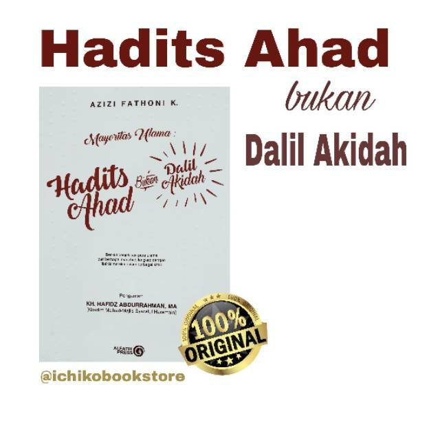 Hadits Ahad Bukan Dalil Akidah/ Hadits Ahad / Al FatihaPress/ Buku Hadits / Buku Islami ORIGINAL