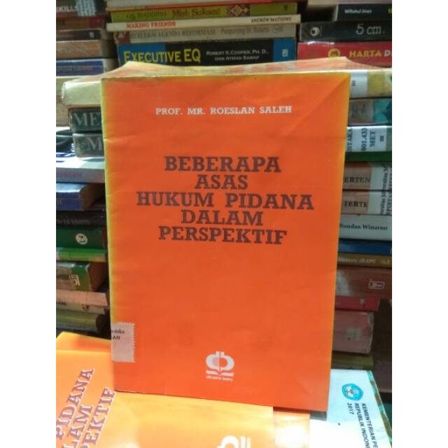 BEBERAPA ASAS HUKUM PIDANA DALAM PRESPEKTIF - ROESLAN SALEH