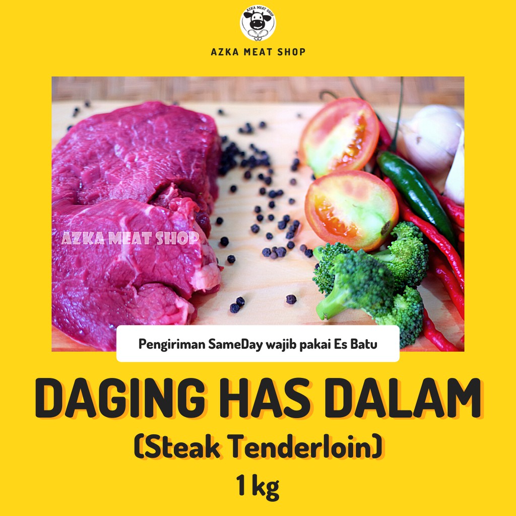 

Daging Sapi Has Dalam / Tenderloin