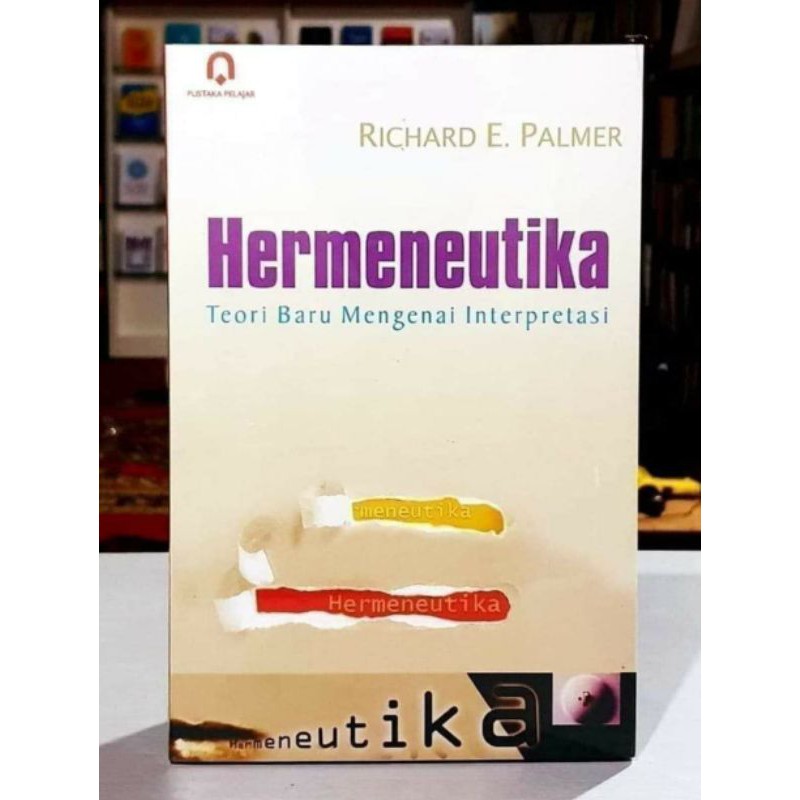 Jual Hermeneutika-Teori Baru Mengenal Interpretasi | Shopee Indonesia