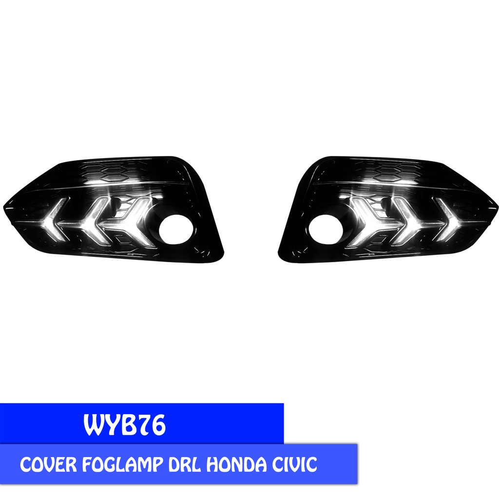 COVER FOGLAMP DRL HONDA CIVIC TURBO 2016 UP LED FUNGSI 3 WARNA