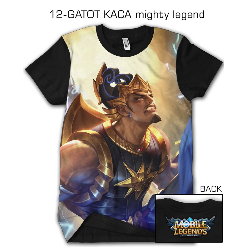 Kaos 3d Mobile Legends Legend 12 GATOT KACA Mighty Legend