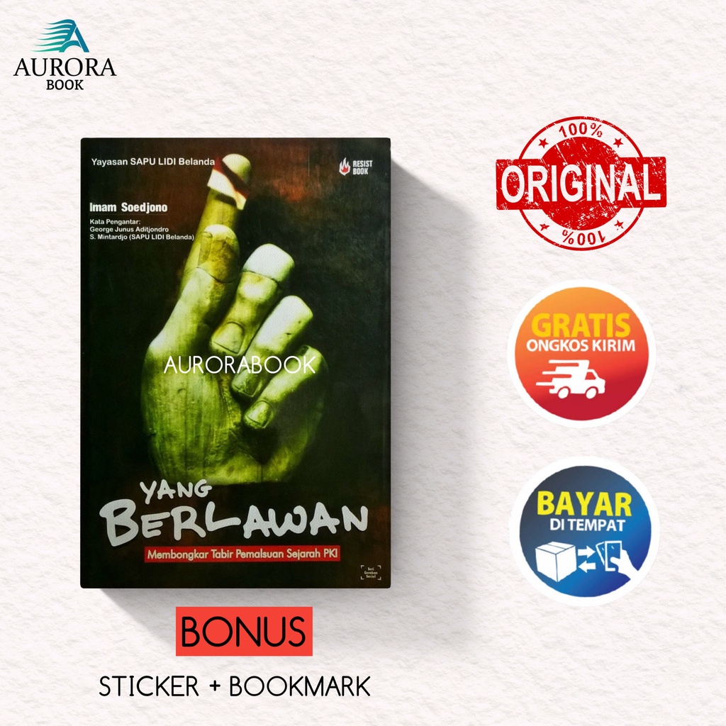 BUKU YANG BERLAWANAN: MEMBONGKAR TABIR PEMALSUAN SEJARAH PKI - IMAM SOEDJONO - ORIGINAL