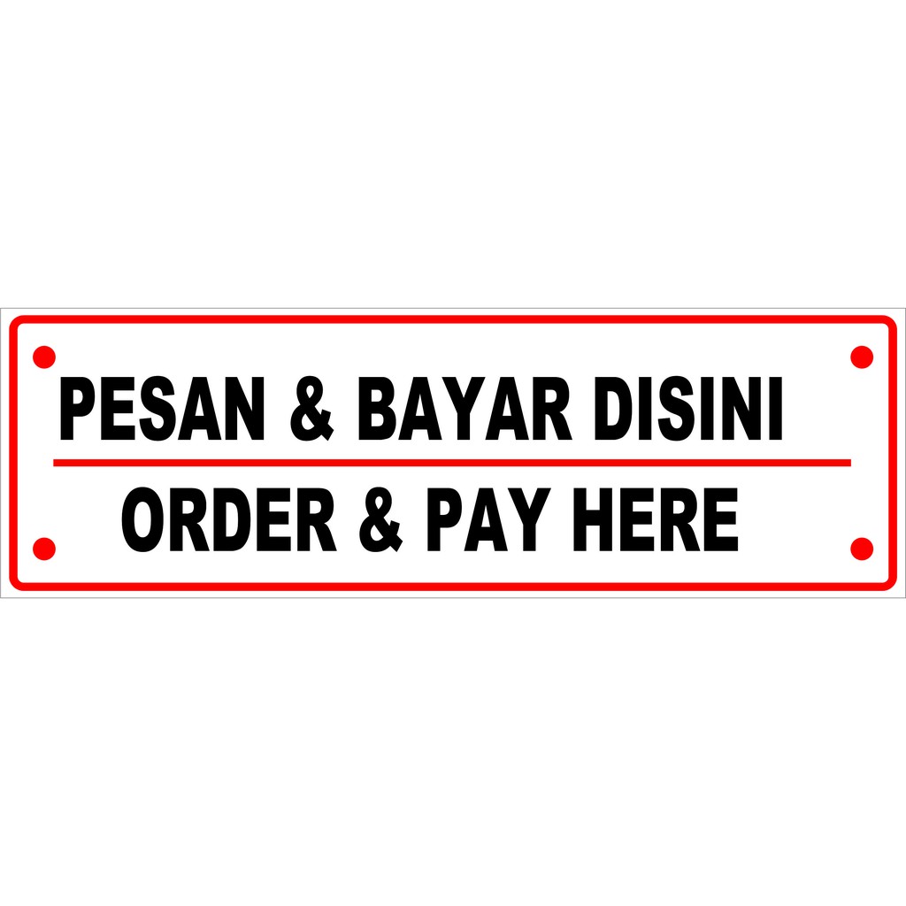 

STIKER PESAN DAN BAYAR DI SINI 25x8 cm