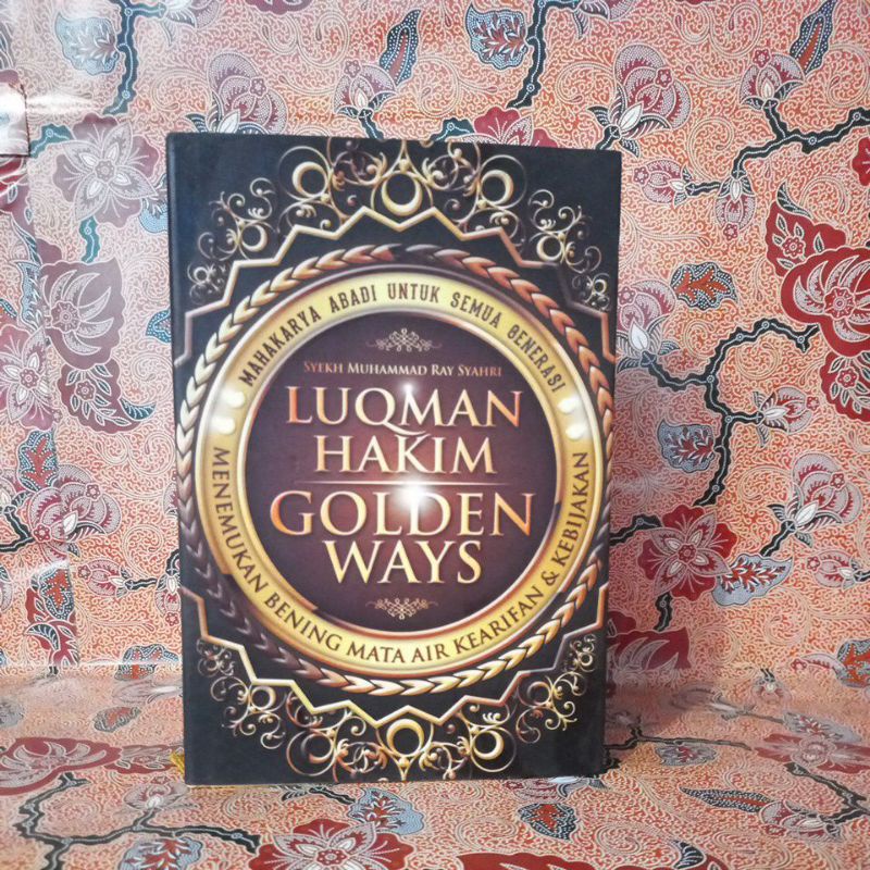 Buku Agama Islam - Luqman Hakim Golden Ways (Mahakarya Abadi Untuk Semua Generasi)