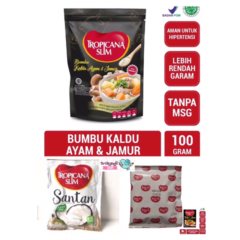 

TROPICANA SLIM SANTAN BUBUK BUMBU SAUS TELUR ASIN KALDU AYAM JAMUR SACHET [PRM]