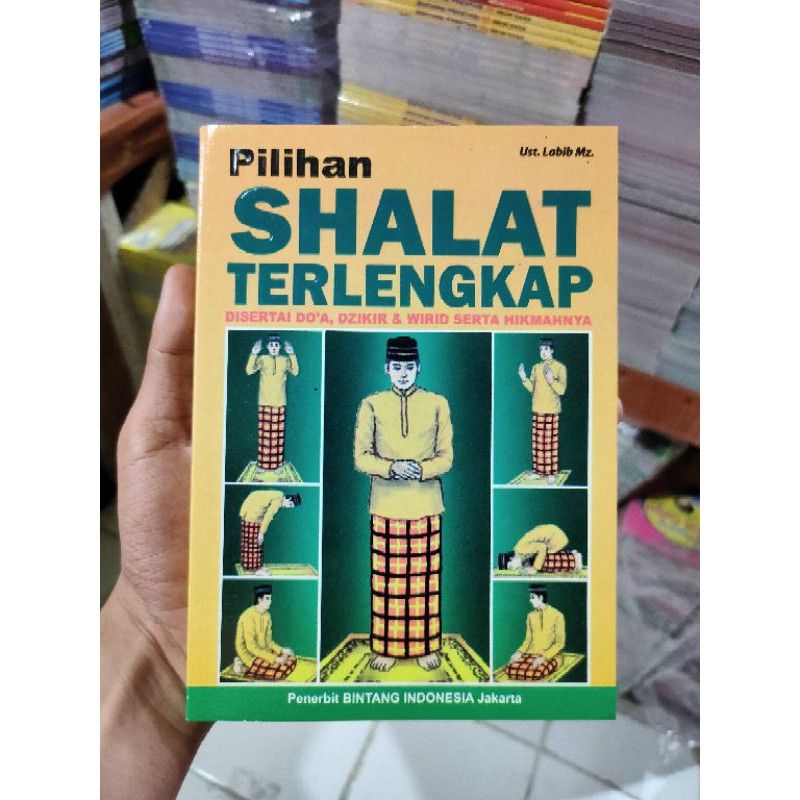 

BUKU PILIHAN SHOLAT TERLENGKAP DISERTAI DO'A DZIKIR DAN WIRIT SERTA HIKMAHNYA