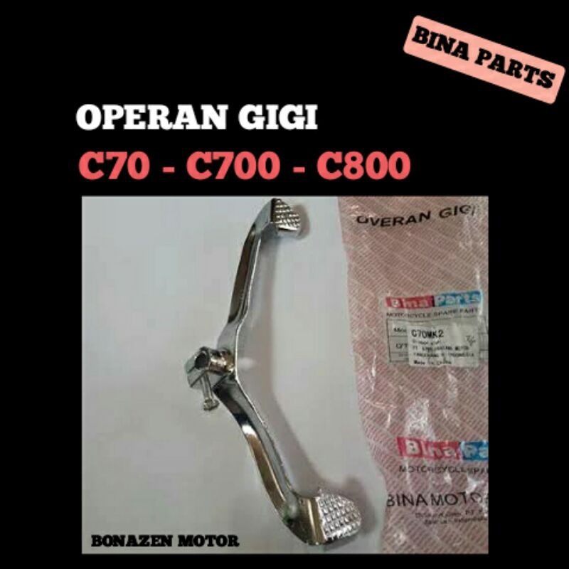Operan Gigi C70 - C700 - C800 / Pedal C 70 700 800 / Bina Parts