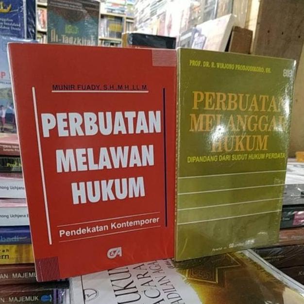 Perbuatan melawan hukum dan perbuatan melanggar hukum EKSLUSIF
